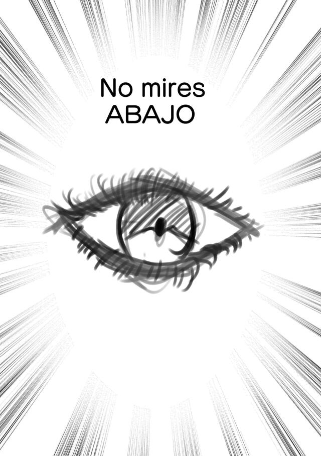 No mires abajo