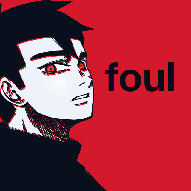 foul [ONESHOT]