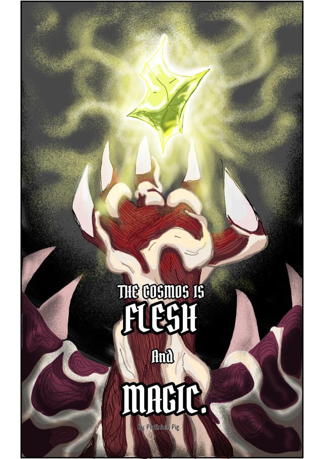 El Cosmos es Carne y Magia. (EN)