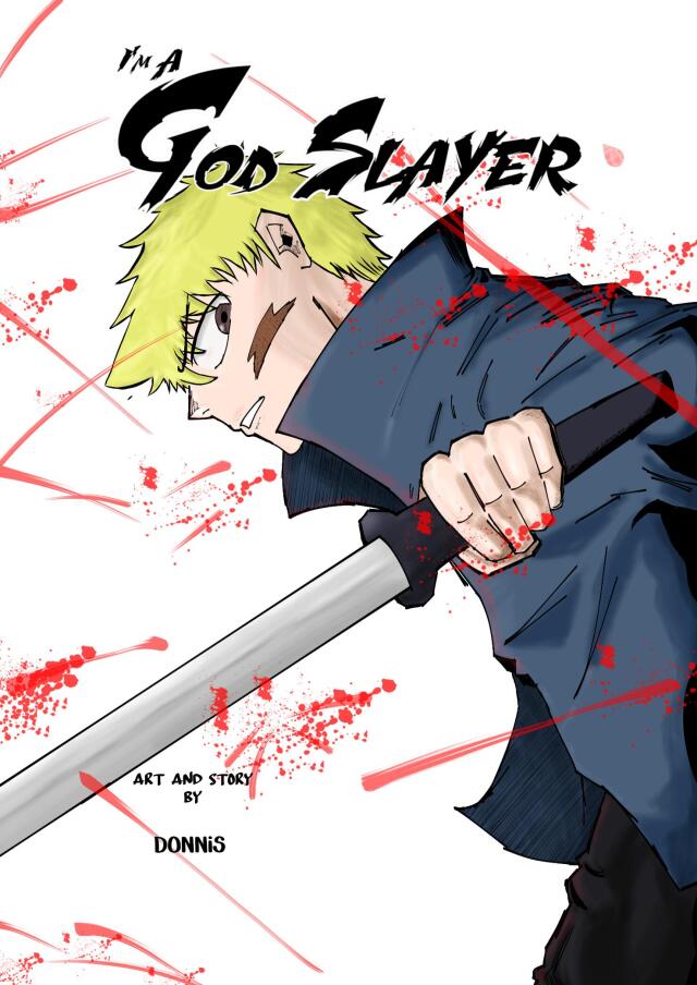 I'm a God Slayer.