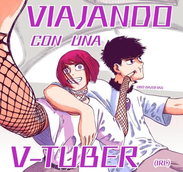 VIAJANDO CON UNA V-TUBER (IRL)