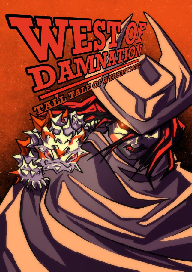West of Damnation: Tall Tale of a Thorny Devil (working title)