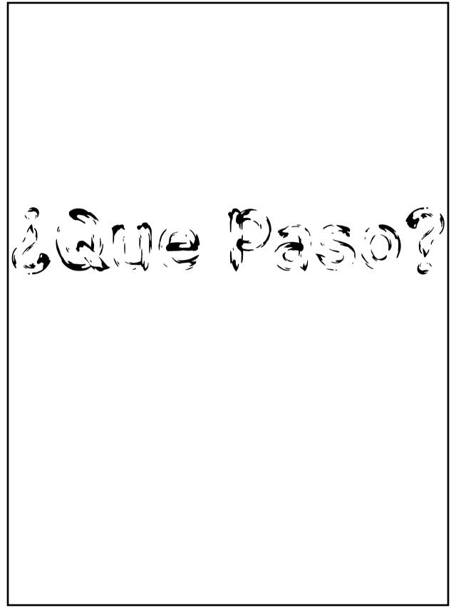 ¿Que Paso?