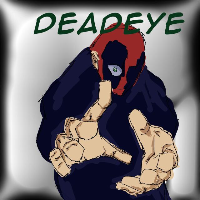 Deadeye Volume 1 The Introduction Arc