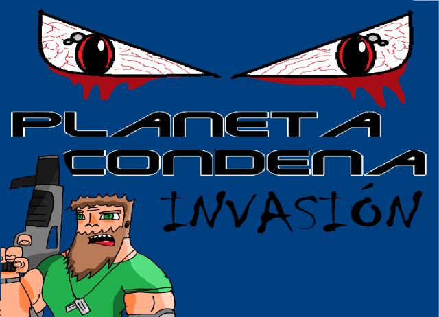 Planeta Condena 2: Invasión