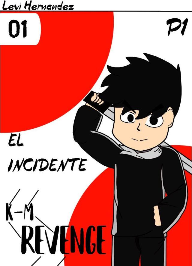 K-M Revenge: Capitulo 1