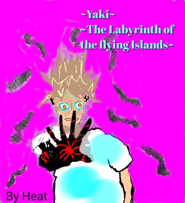 ~Yaki~The Labyrinth of the flying Islands~