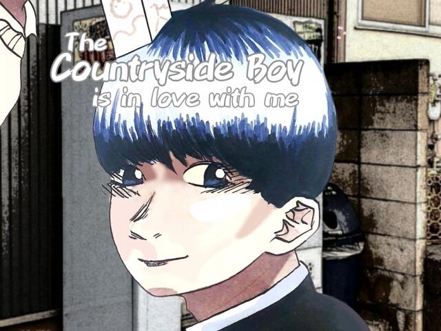 The Countryside Boy Is In Love With Me