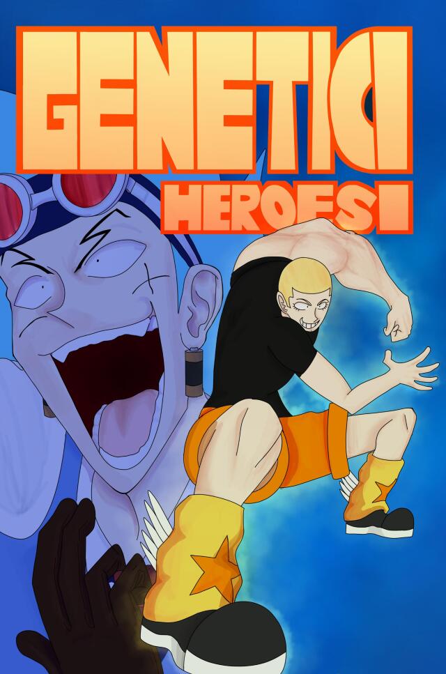 GENETIC HEROES!