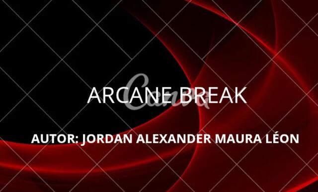 ARCANE BREAK