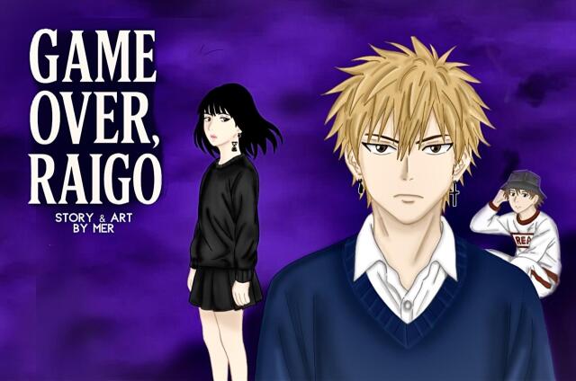 Game Over, Raigo