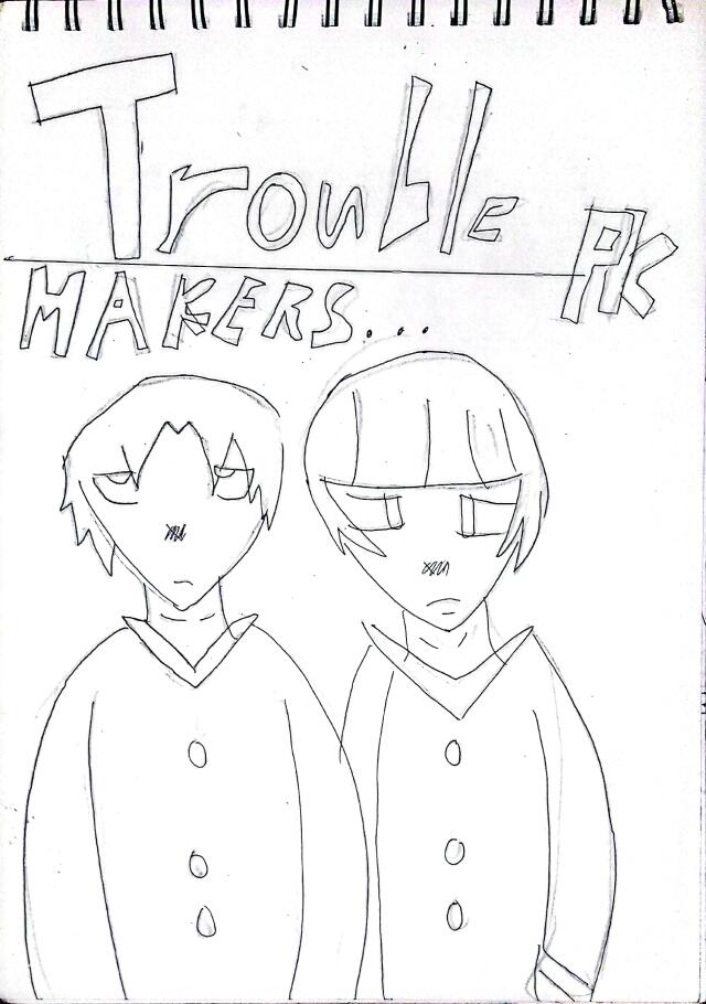 Troublemakers