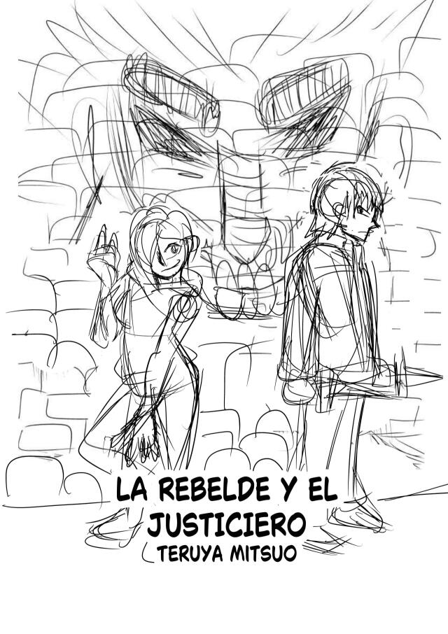 La Rebelde y el Justiciero 2.0 (Borrador)