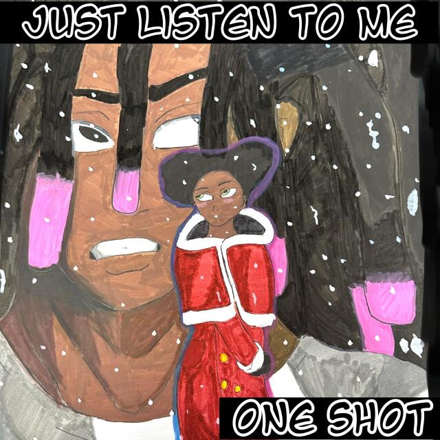 Just listen to me