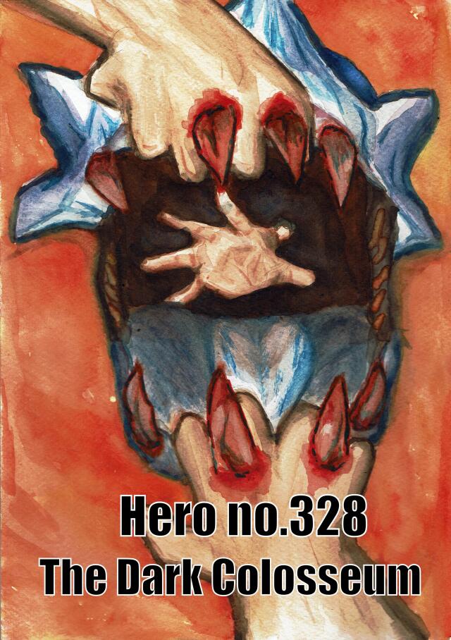 Hero no.328 The Dark Colosseum