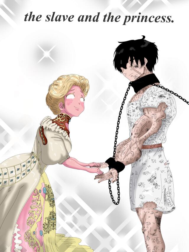 the slave and the princess.