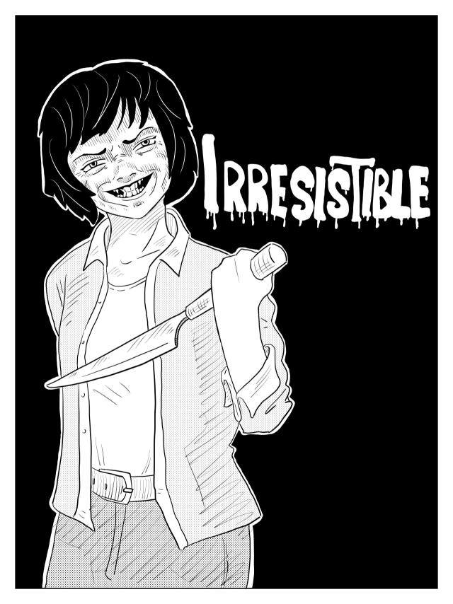 IRRESISTIBLE