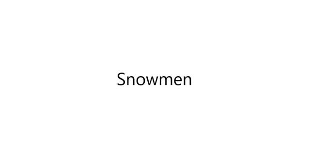 Snowmen