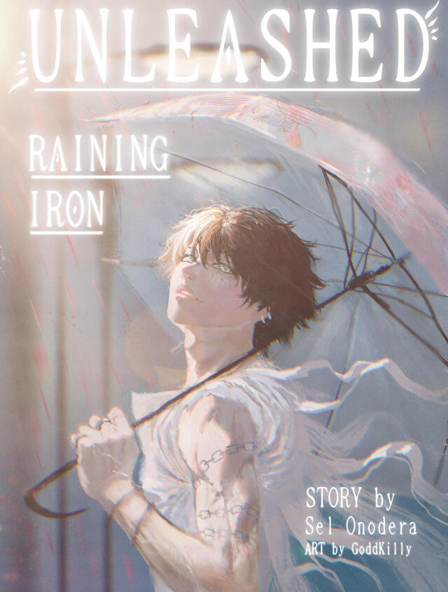 Unleashed Side Story: Raining Iron