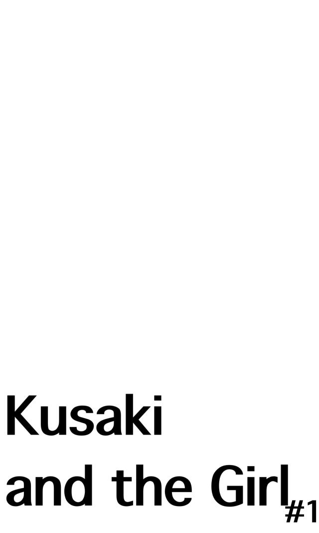 Kusaki and the Girl