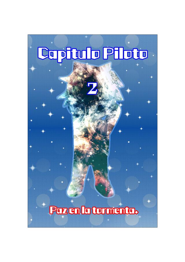Blue Starlight (Capitulo Piloto #2 Part1.)