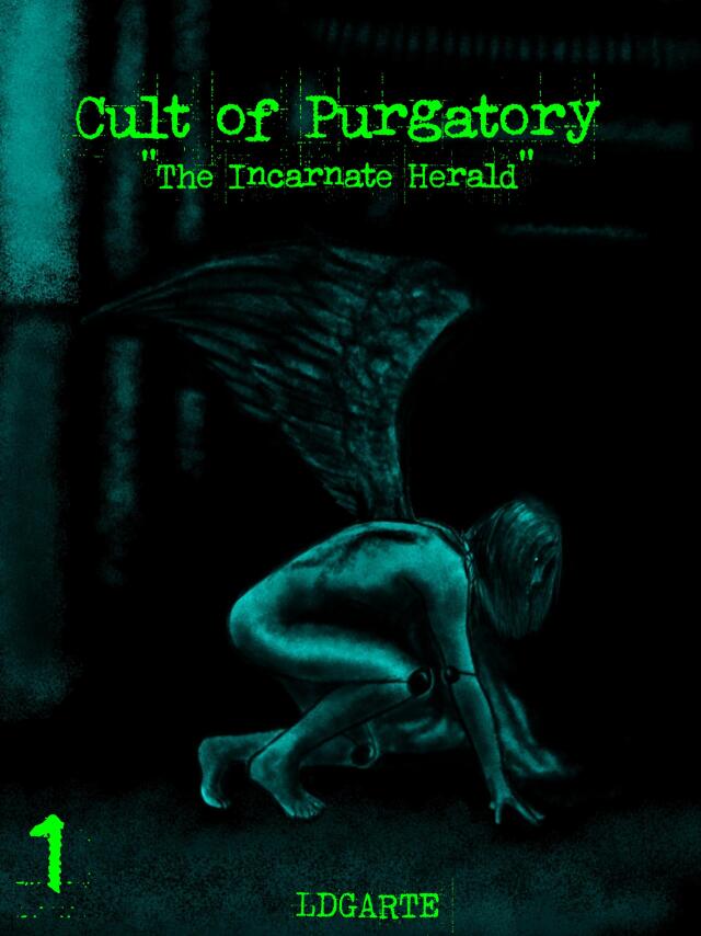 Cult of Purgatory  "The Incarnate Herald"