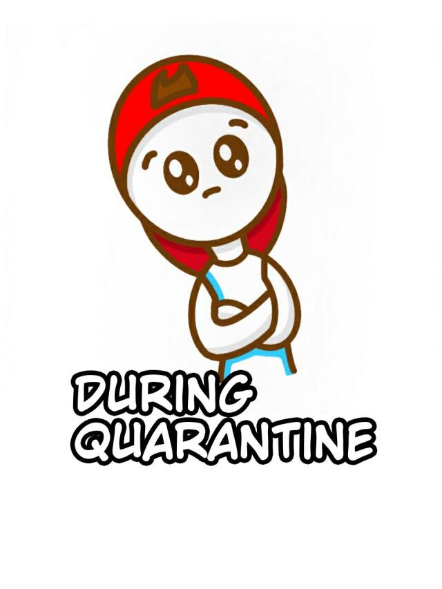 During Quarantine