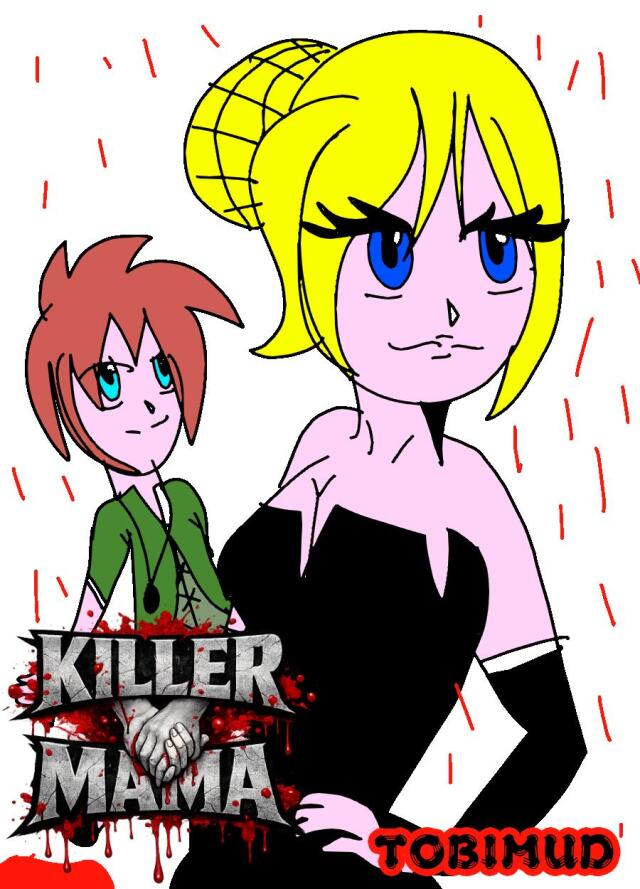 KILLER MAMA