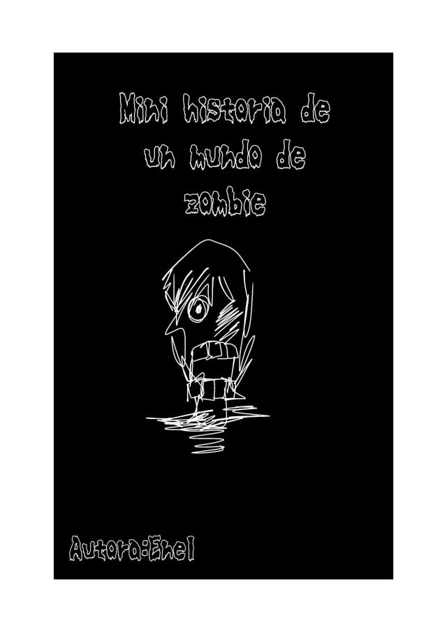 Mini historia de un mundo de zombie