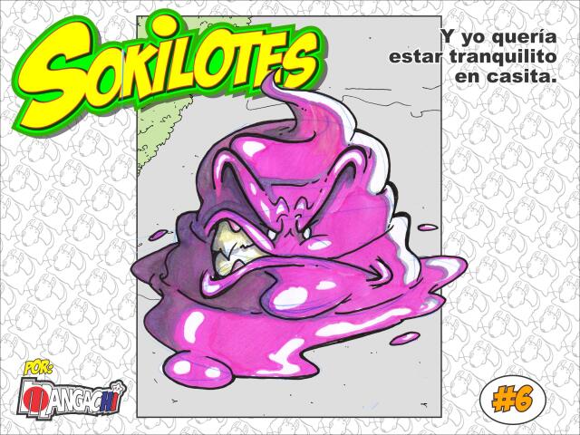 Sokilotes 02. Y yo quería estar tranquilito en...