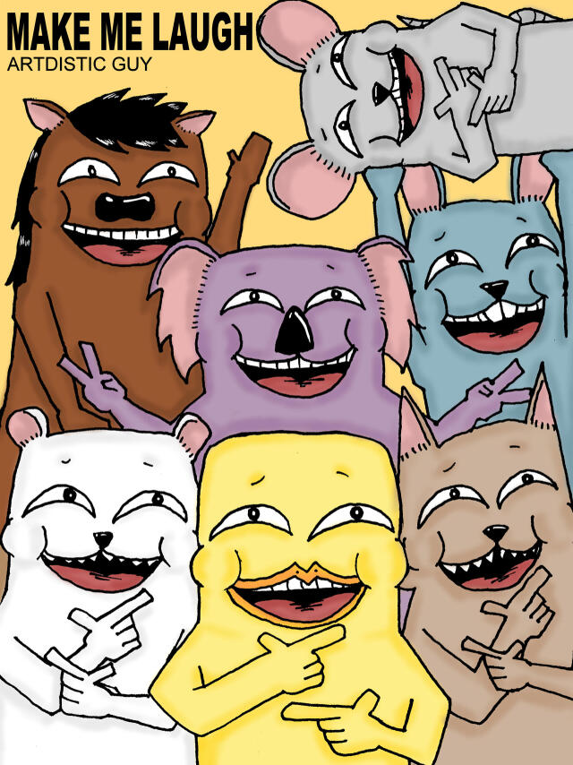 MAKE ME LAUGH