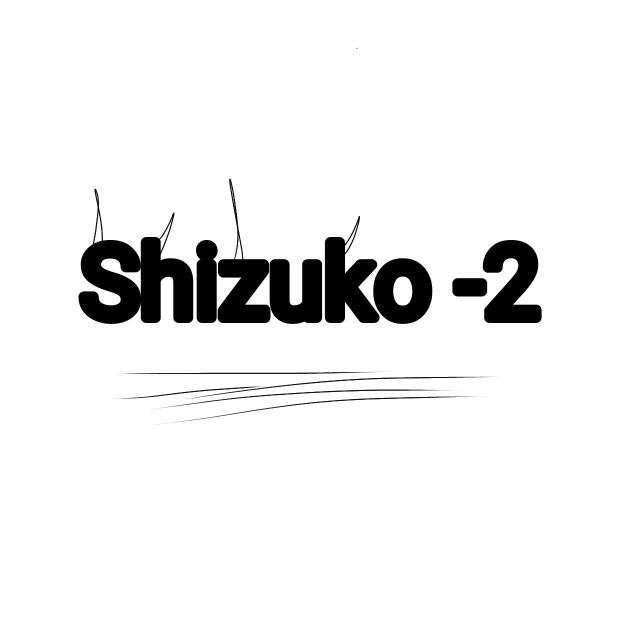 Shizuko -2/1