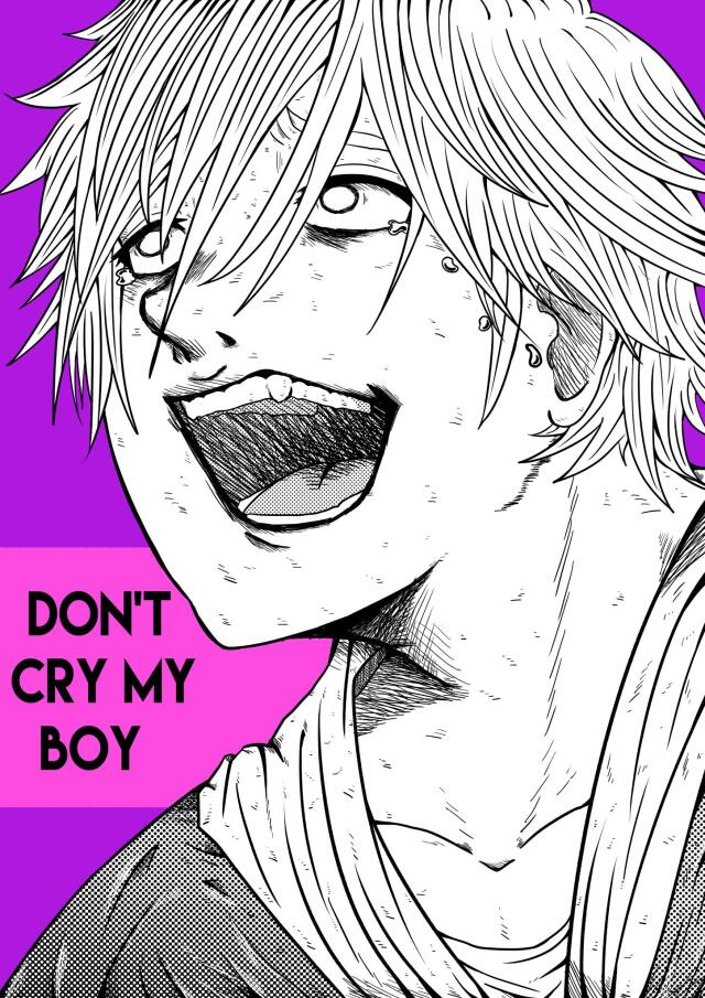 DON'T CRY MY BOY