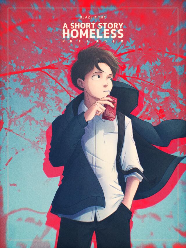 A Short Story Homeless - PRELUDIO 