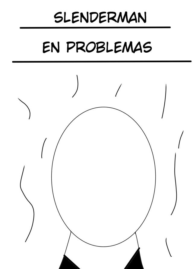 slenderman en problemas 