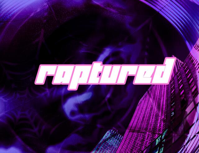 RAPTURED