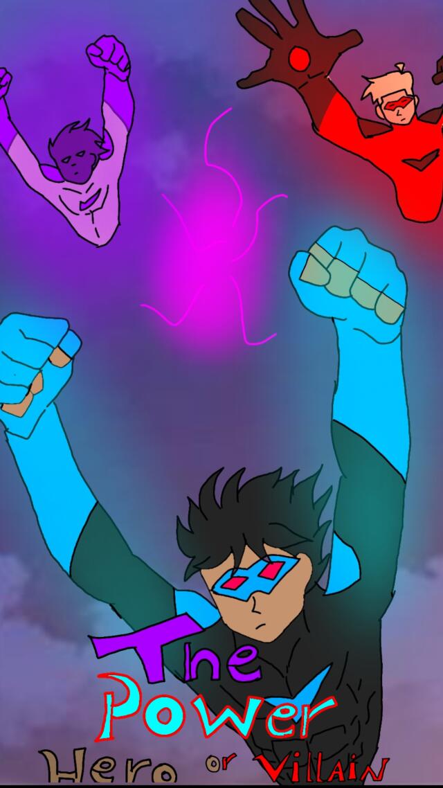 The Power Hero or villain