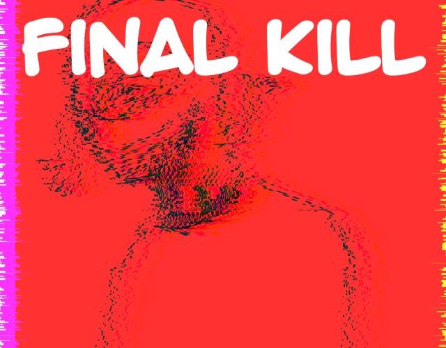 Final kill