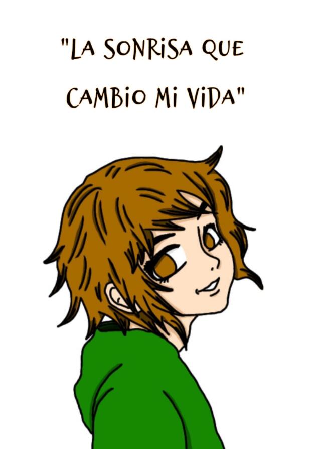 "La sonrisa que cambio mi vida"