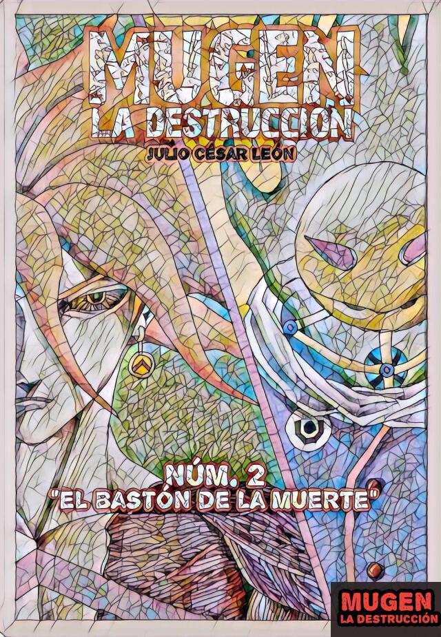 "Mugen: La Destrucción" 2: El Bastón de la Muerte