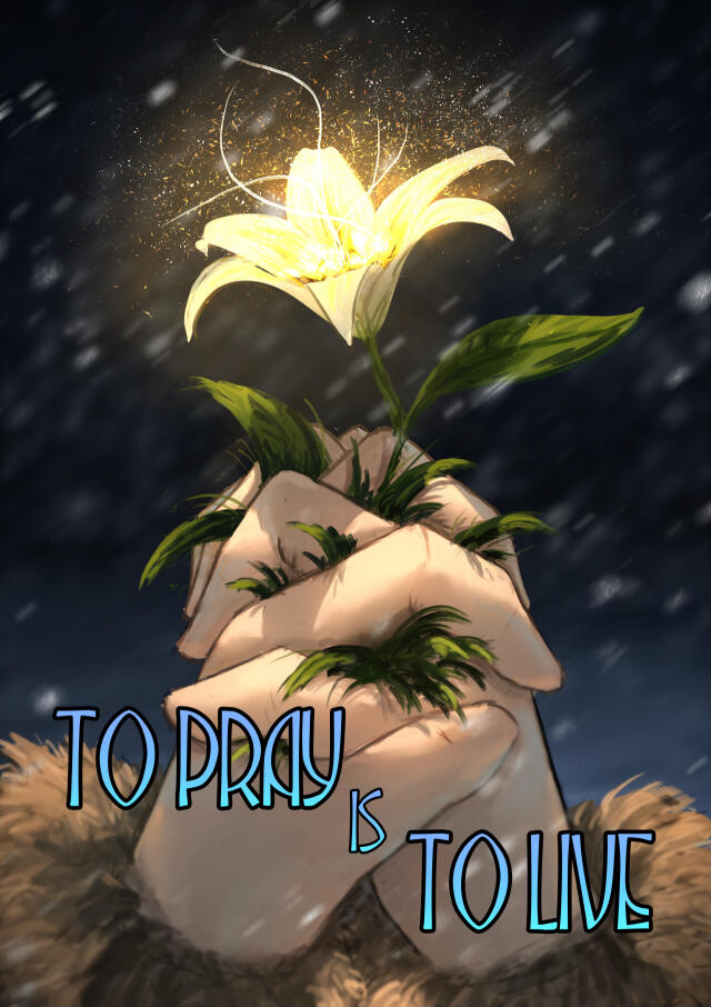 To Pray is To Live