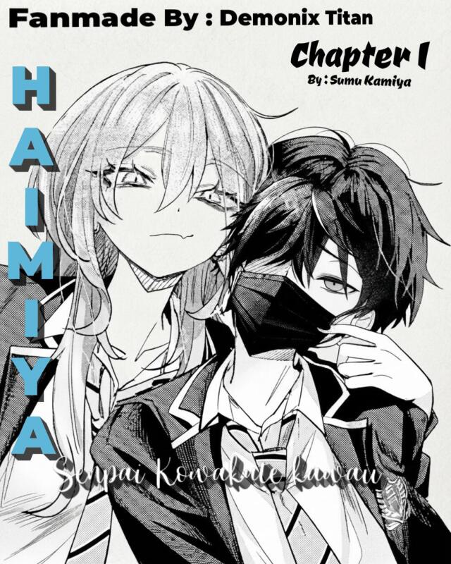 Haimiya Senpai wa Kowakute Kawaii (Fanmade) (Ch-1/2/3)