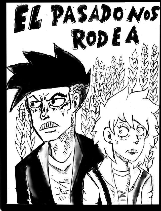 El Pasado Nos Rodea. 