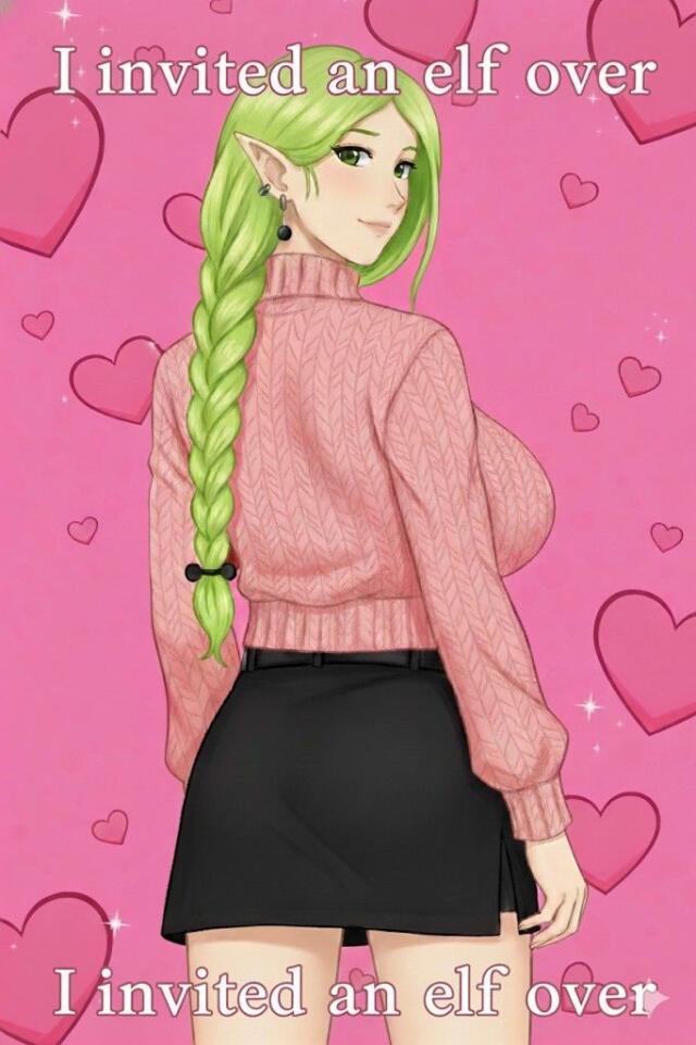 I invited an elf over.