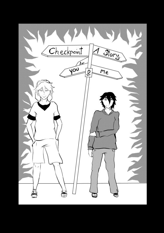 Checkpoint: A story for you and me