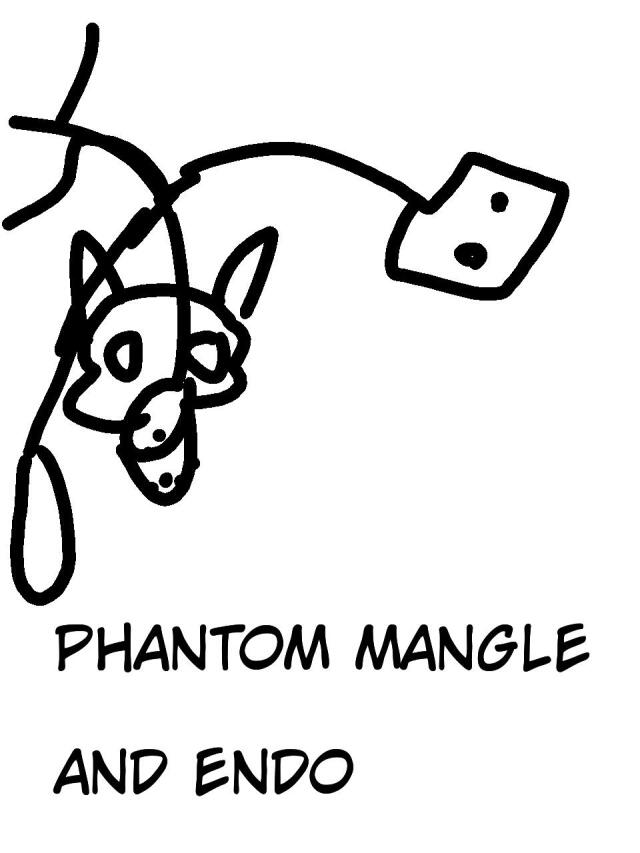 Phantom Mangle and endo