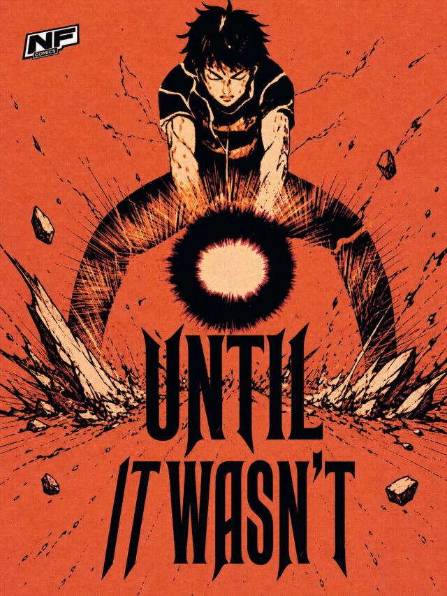 UNTIL IT WASN’T