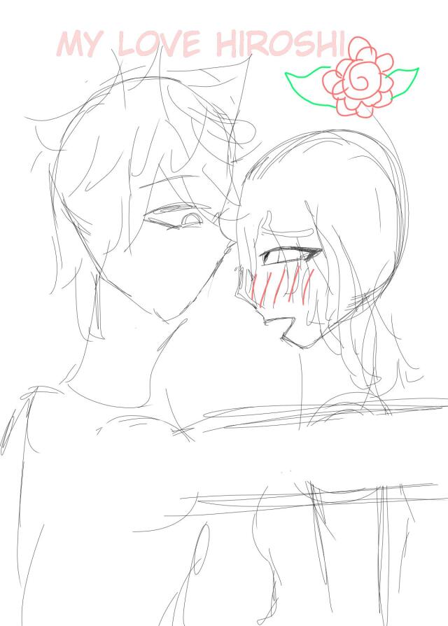  My love Hiroshi