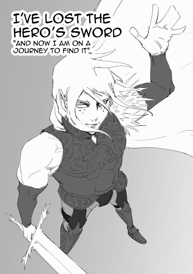 I've lost the hero's sword, and now I'm on a journey to find it