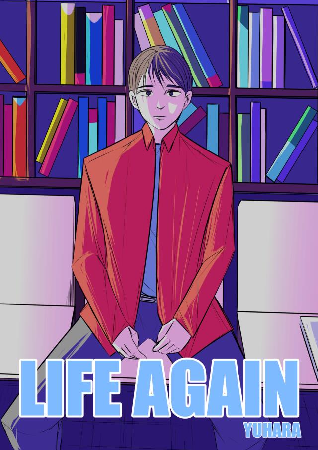 LIFE AGAIN